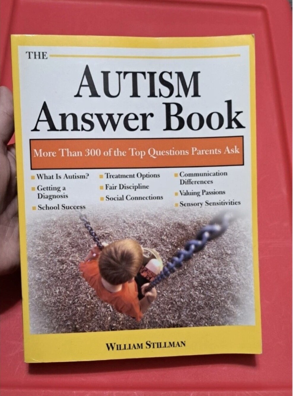 Autism Answer Book. By William Stillman.
